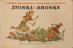 BRZECHWA Jan - STONKA AND BRONKA Illustrations by SZANCER