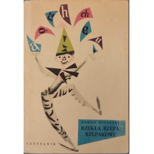 PISARSKI Roman - RZEKŁA RZEPA RZEPAKOWI Wydanie 1 Ilustrations H. WINOGRADOW-MATUSZEWSKA