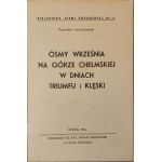 JANCZYKOWSKI Kazimierz - ÓSMY WRZEŚNIA NA GÓRZE CHEŁMSKIEJ W DNIACH TRIUMFU I KLĘSKI