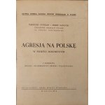 CYPRIAN Tadeusz, SAWICKI Jerzy - AGRESSION ON POLAND IN THE LIGHT OF DOCUMENTS