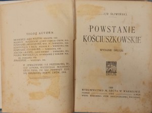 ŚLIWIŃSKI Artur - POWSTANIE KOŚCIUSZKOWSKIE Wyd. 1920.
