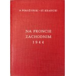 POŁOŻYŃSKI A., KRASICKI St. - NA FRONCIE ZACHODNIM 1944