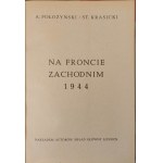 POŁOŻYŃSKI A., KRASICKI St. - NA FRONCIE ZACHODNIM 1944