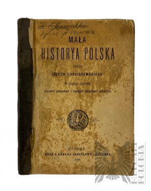 The book Small Historya Polska by Józef Chociszewski seventh edition. Poznan 1906