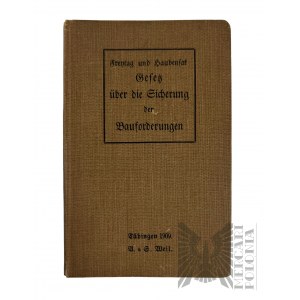 Book Germany - Sicherung der Bauforderungen 1909. Reich Law on the Security of Construction Requirements, dated June 1, 1909.