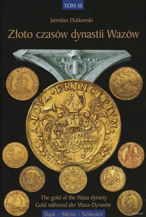 Jaroslaw Dutkowski - Gold of the Wasa dynasty (The Gold of the Wasa dynasty / Gold während der Wasa-Dynastie), Volume II....