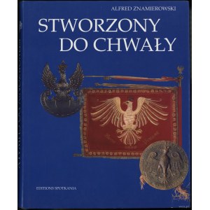 Znamierowski Alfred - Stworzony do chwały, Warszawa 1995, ISBN 8371150555