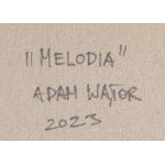 Adam Wątor (geb. 1970, Myślenice), Melodia, 2023