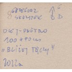 Grzegorz Skrzypek (nar. 1970, Sosnowiec), Bližšie k dúhe, 2022