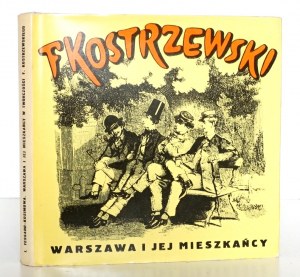 Kostrzewski F., WARSAW AND ITS CITIZENS [illustrations, very good condition].