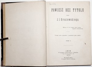 Kraszewski J.I., POWIEŚ BEZ TYTUŁU, 1873,1879