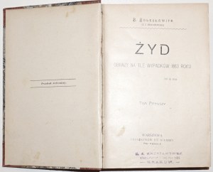 Kraszewski J.I., ŻYD images against the background of the events of 1863, vol.1-3, 1906