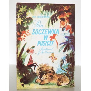 Brzechwa J., PAN SOCZEWSKA W PUSZCZY [ilustroval Szancer].