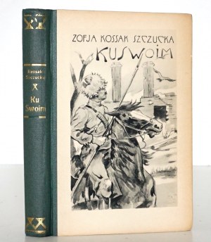 Kossak-Szczucka Z., KU SWOIM, 1931 [1st edition, illustr. Kossak K., wrapper, bdb condition].