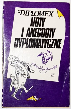 Michałowski J., NOTES AND ANEGDOTS DIPLOMATIC [opr. graph. Kobylinski] [anecdotes].