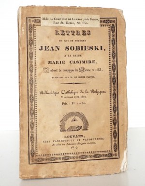 Jan III Sobieski, LETTERS DU ROI DE POLOGNE JEAN SOBIESKI, A LA REINE MARIE CASIMIRE, 1827