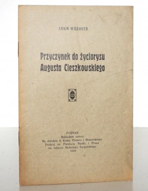 Wrzosek A., PREFACE TO THE LIFE OF AUGUST CIESZKOWSKI, 1924