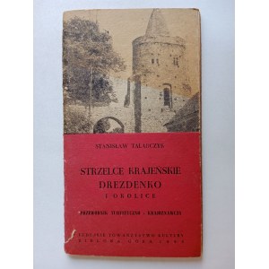 STANISŁAW TALARCZYK, PRZEWODNIK, KSIĄŻECZKA, STRZELCE KRAJEŃSKIE DRZDENKO I OKOLICE