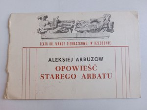 THEATRICAL PROGRAM ALEXIEJ ARBUZOV STORY OF OLD ARBAT, MARIAN SZCZERSKI, RZESZOW THEATER IM SIEMASZKOWA