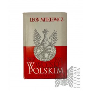 PSZnZ Książka “W Wojsku Polskim 1917 - 1921” Leon Mitkiewicz