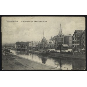 BYDGOSZCZ. Bromberg : Fischmarkt mit Real-Gymnasium ; ok. 1910. Otto Junga, Buchdruckerei u. Kunstverlag...
