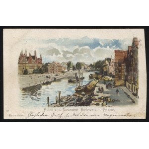 BYDGOSZCZ. „Bromberg : Blick v. d. Danziger Brücke a. d. Brahe” ; ok. 1900. Litografia, 9x14 cm...