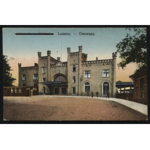 LESZNO. Lissa i. P. : Bahnhof = Leszno : Dworzec ; ok. 1920. Oskar Eulitz, Lissa i. P...