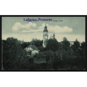 LUBAWA. Löbau, W. Pr. : Evang. Kirche ; ok. 1915. Verlag von A. Jankowski, Löbau, W. Pr...