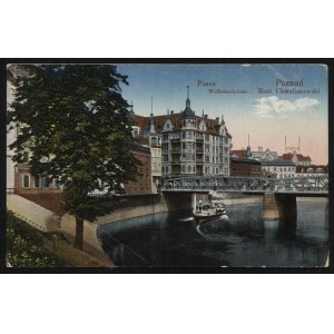 POZNAŃ. Posen : Wallischeibrücke = Poznań : Most Chwaliszewski ; ok. 1915. Pocztówka barwna 9x14 cm...
