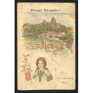 WILNO. Prosit Neujahr! Wilno : Góra zamkowa i Wilja ; ok. 1915. Pocztówka barwna 14x9 cm, verso czyste...