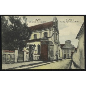 WILNO. Wilno : były kościół Franciszkański = Vilnius : Buvusioji Franciškonu bažnyčia ; ok. 1910...