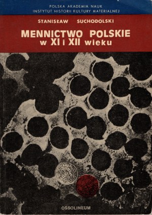 Suchodolski Stanisław, Mennictwo polskie w XI i XII wieku