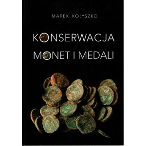Marek Kołyszko, Conservation of coins and medals