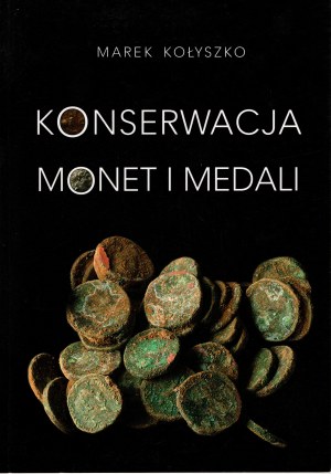 Marek Kołyszko, Conservazione di monete e medaglie