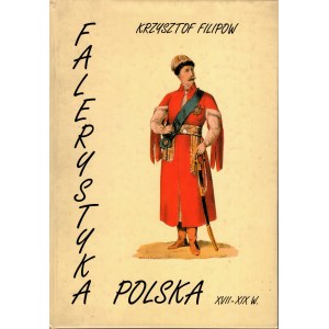 Krzysztof Filipow, Falerystyka Polska XVIII - XIX wieku