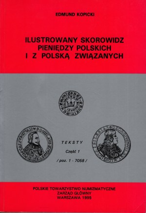 Edmund Kopicki, ILLUSTROWANY SKOROWIDZ PIENIĘDZY POLSKICH I ZSKĄ ZWIZANYCH, TEKSTY, ČÁST 1