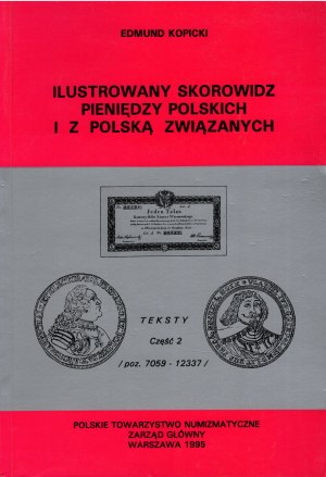 Edmund Kopicki, ILUSTROWANY SKOROWIDZ PIENIĘDZY POLSKICH I Z POLSKĄ ZWIĄZANYCH, TEKSTY, CZĘŚĆ 2