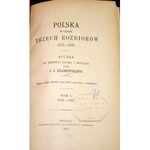 KRASZEWSKI- POLSKA W CZASIE TRZECH ROZBIORÓW t. I-III [KOMPLET] wyd. 1885r. OPRAWA ilustracje