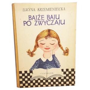 KRZEMIENIECKA- BAJŻE BAJU PO ZWYCZAJU il.Srokowski