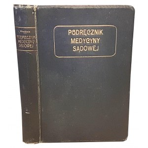 WACHHOLZ- MEDYCYNA SĄDOWA wyd. 1899