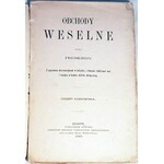 GLOGER [Pruski]- OBCHODY WESELNE 1869r.