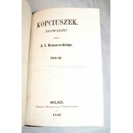 KRASZEWSKI- KOPCIUSZEK t.1-3 Wilno 1863 [pierwodruk]