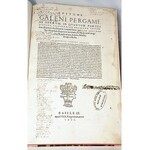 MEDYCYNA: GALENUS (GALENO) - EPITOME GALENI PERGAMENI OPERUM, Ordynacja Zamoyskich wyd. 1551
