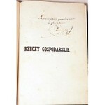MIECZYŃSKI- RZECZY GOSPODARSKIE wyd. 1859 autograf