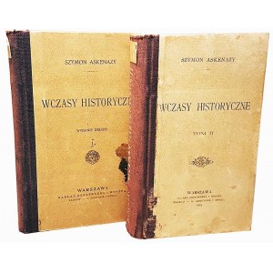 ASKENAZY-  WCZASY HISTORYCZNE. T. 1 -2 Warszawa 1902-1904