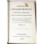 ŚNIADECKI- TEORYA JESTESTW ORGANICZNYCH wyd. 1804 t. I-szy