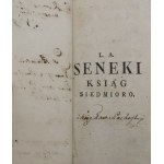 Seneca Lucius Annaeus, Lucius Annaeus Seneca on the Benefactors of the Seven Books translated by His Lordship Lukasz Górnicki, Starosta of Tykocin and Wasilkowski.