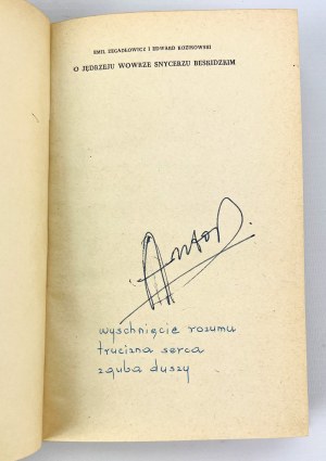 ZEGADŁOWICZ E. KOZIKOWSKI E. - O JĘDRZEJ WOWR SNYCERZ BESKIDZKIM - Warsaw 1957 [dedication by the author].