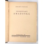 FIEDLER Arkady - Zdobywamy Amazonkę - Warschau 1937