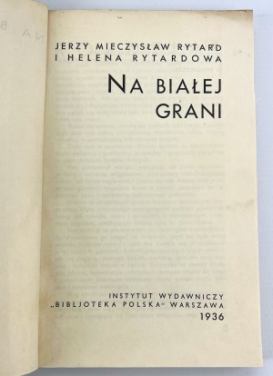 RYTARD Jerzy and Helena - Na Białej Grani - Warsaw 1936